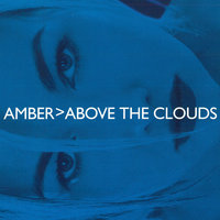 Above the Clouds - Amber