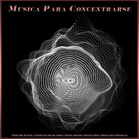 Latidos binaurales - Música para el enfoque y la concentración - Ondas Alfa & Musica para Concentrarse & Fondo de la lectura