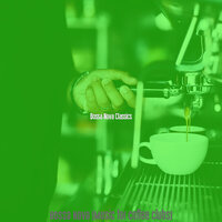 Dashing Moods for Work from Cafe - Bossa Nova Classics