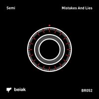 Mistakes & Lies - SEMI
