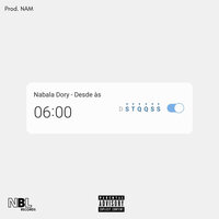 Desde às 6 - Nabala Dory & Nam