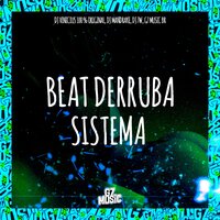 Beat Derruba Sistema - DJ VINICIUS 100 % ORIGINAL & DJ MANDRAKE & DJ 7W