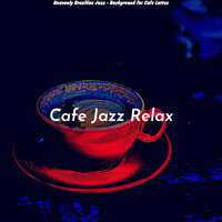 Bright Music for Cappuccinos - Cafe Jazz Relax