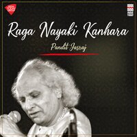 Raga Nayiki Kanhara - Teen Taal - Pandit Jasraj & Appa Jalgaonkar