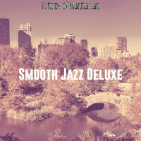 Grand Ambiance for New York - Smooth Jazz Deluxe