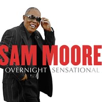 Don't Play That Song - Sam Moore
