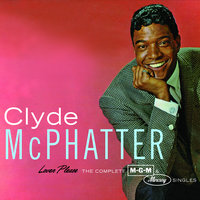 You're Moving Me - Clyde McPhatter