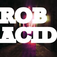 Prometheus - Rob Acid