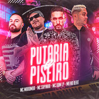 Piseiro e Putaria - Mk no beat & MC Dom LP & Mc Sapinha & Mc Maromba