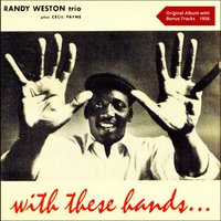 You Go to My Head - Randy Weston Trio
