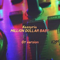 MILLION DOLLAR BABY - KASSYRIA
