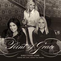 Friend Of A Wounded Heart - Point Of Grace