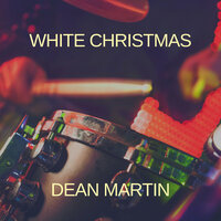 Baby, It's Cold Outside - Dean Martin