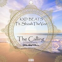 The Calling - Sboshthevee & KXD BEATS & Dolbytall