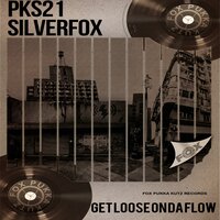 Get Loose With Da Flow - Silverfox