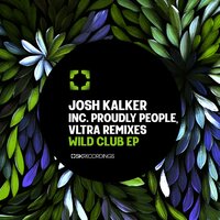 Wild Club - Josh Kalker & VLTRA (IT)