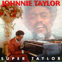 At Night Time (My Pillow Tells A Tale On Me) - Johnnie Taylor