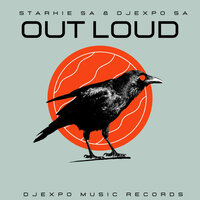 Out Loud - Starkie SA & DJExpo Sa