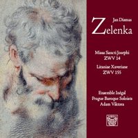 Litaniae Xaverianae in D Major, ZWV 155: Fugator daemonum - Adam Viktora & Inegal Ensemble & Prague Baroque Solists & Ян Дисмас Зеленка