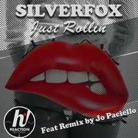 Just Rollin - Silverfox