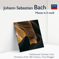 Confiteor unum baptisma - Frans Brüggen & Netherlands Chamber Choir & Orchestra of the 18th Century & Johann Sebastian Bach
