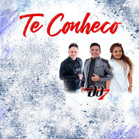 Te Conheco - Banda 007
