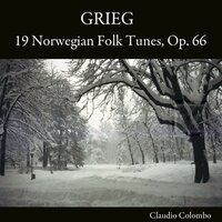 19 Norwegian Folk Tunes, Op. 66: No. 19, Gjendines Bådnlåt. Allegretto semplice - Claudio Colombo & Эдвард Григ