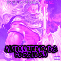 Automotivo de Poseidon - Dj LZ & Mc Vitinho do Helipa