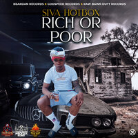 Rich or Poor - Siva Hotbox