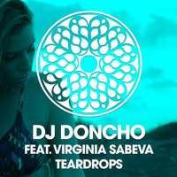 Teardrops - DJ Doncho & Virginia Sabeva GINI