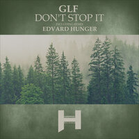 Don't Stop It - GLF & Edvard Hunger