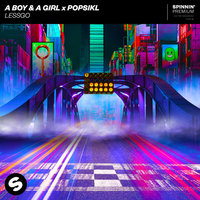 Lessgo - A Boy & A Girl & Popsikl