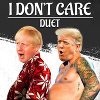 I Don't Care - Trump & Boris - The Gregory Brothers & Maestro Ziikos