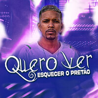 Quero Ver Esquecer o Pretão - Menozin Mr
