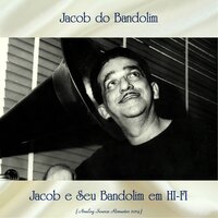 Lá Vem a Baiana - Jacob Do Bandolim