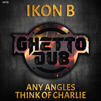 Think Of Charlie - Ikon B