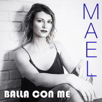 Balla con me - MAEL