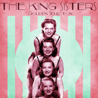 Autumn Time in Pleasant Grove - The King Sisters