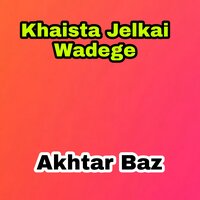 Qurban Akher Dedan Da - Akhtar Baz
