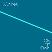 On My Own - DONNA & Stefano Gamma
