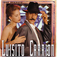 De Que Vale La Existencia - Luisito Carrión