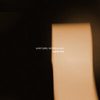 Lights Out - AVNT:GRD & NORRA & Any