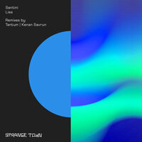 Lies - Santini & Kenan Savrun
