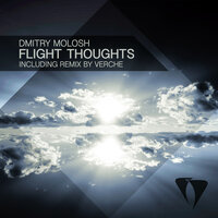 Flight Thoughts - Dmitry Molosh & Verche