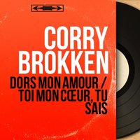 Dors mon amour - Corry Brokken