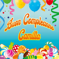Tanti auguri... Auguri camilla - Fabio Cobelli & Raffaella Pirovano