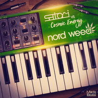 Nord Weed - Satori & Cosmic Energy