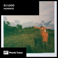 Momento - Dj Lugo & Pablo Estrada