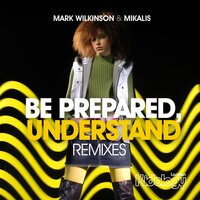 Be Prepared, Understand - Mark Wilkinson & Mikalis & Dolly Rockers