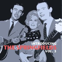 My Baby's Gone - The Springfields
